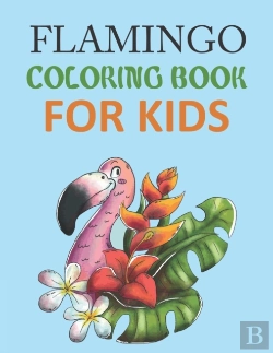 Bertrand.pt - Flamingo Coloring Book For Kids