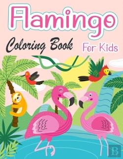 Bertrand.pt - Flamingo Coloring Book For Kids