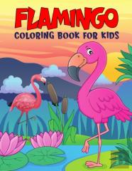 Flamingo Coloring Book For Kids