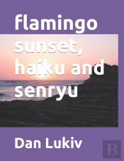 Flamingo Sunset, Haiku And Senryu
