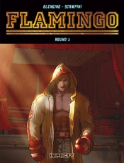 Flamingo Tome 1 ; Tant Qu'Ils Continuent À Se Lever