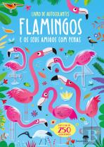 Flamingos e os Seus Amigos com Penas