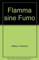 Flamma Sine Fumo