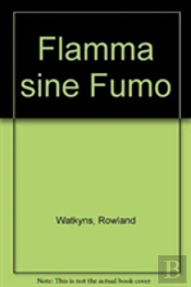 Flamma Sine Fumo