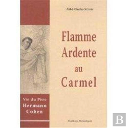 Bertrand.pt - Flamme Ardente Au Carmel ; Vie Du Père Hermann Cohen