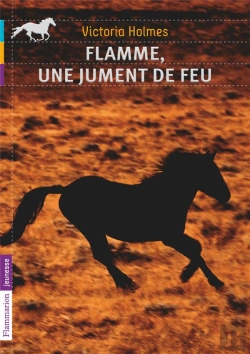 Bertrand.pt - Flamme, Une Jument De Feu