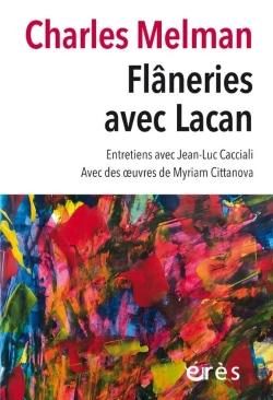 Bertrand.pt - Flâneries Avec Lacan : Entretien Avec Jean-Luc Cacciali