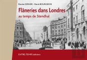 Flâneries Dans Londres : Au Temps De Stendhal