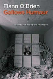 Flann O'Brien: Gallows Humour