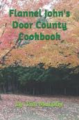 Flannel John'S Door County Cookbook