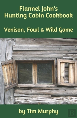 Bertrand.pt - Flannel John'S Hunting Cabin Cookbook: V