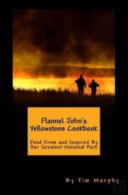Bertrand.pt - Flannel John'S Yellowstone Cookbook