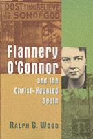 Flannery O'Connor And The Christ-Haunted South