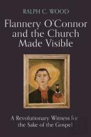 Flannery O'Connor And The Church Made Visible