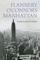 Flannery O'Connor'S Manhattan