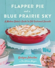 Flapper Pie And A Blue Prairie Sky