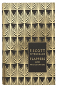 Flappers And Philosophers: The Collected Short Stories Of F. Scott Fitzgerald