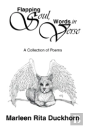 Flapping Soul, Words In Verse: A Collection Of Poems