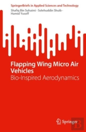 Flapping Wing Micro Air Vehicles
