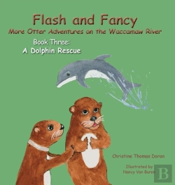 Bertrand.pt - Flash And Fancy More Otter Adventures On The Waccamaw River Book Three