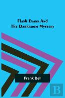 Flash Evans And The Darkroom Mystery