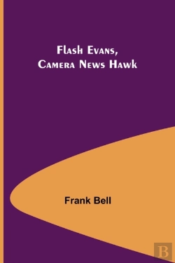 Bertrand.pt - Flash Evans, Camera News Hawk