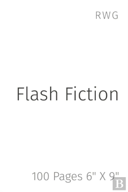 Bertrand.pt - Flash Fiction: 100 Pages 6  X 9