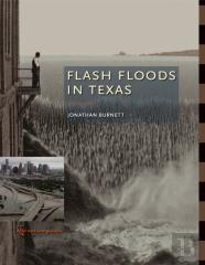 Flash Floods In Texas
