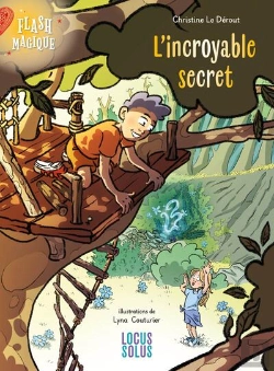 Bertrand.pt - Flash Magique Tome 1 : L'Incroyable Secret