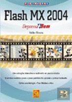 Flash MX 2004 Depressa & Bem