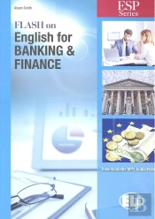 Flash On English For Specific Purposes : Banking & Finance