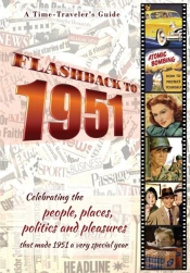 Flashback To 1951 - A Time Traveler'S Guide