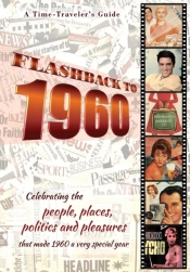 Flashback To 1960 - A Time Traveler'S Guide