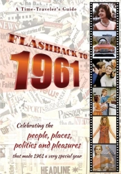 Flashback To 1961 - A Time Traveler'S Guide