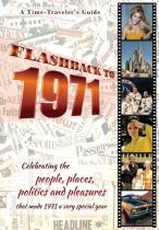 Flashback To 1971 - A Time Traveler'S Guide