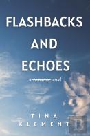 Flashbacks And Echoes
