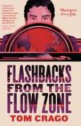 Flashbacks From The Flow Zone