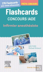 Flashcards, Concours Iade, Infirmier Anesthésiste Diplômé D'Etat : Entraînement Intensif