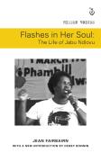 Flashes In Her Soul, The Life Of Jabu Ndlovu