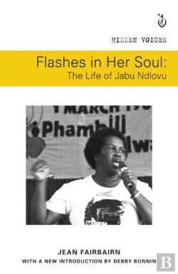 Bertrand.pt - Flashes In Her Soul, The Life Of Jabu Ndlovu