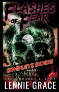 Flashes Of Fear The Complete Series