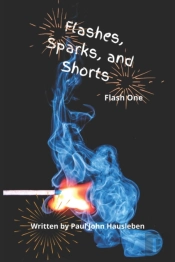 Flashes, Sparks, And Shorts: Flash One