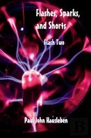 Flashes, Sparks, And Shorts