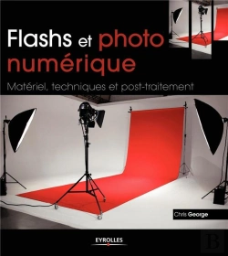 Bertrand.pt - Flashs Et Photo Numerique. Materiel, Techniques Et Post-Traitement