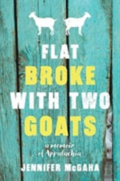 Flat Broke With Two Goats