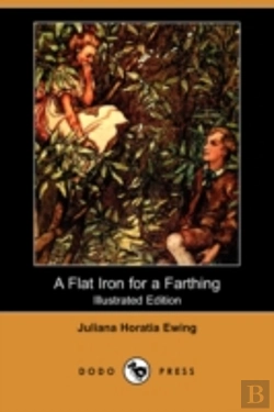 Bertrand.pt - Flat Iron For A Farthing (Illustrated Edition) (Dodo Press)