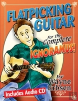 Bertrand.pt - Flatpicking Guitar For The Complete Ignormaus! (Book & Cd Set)