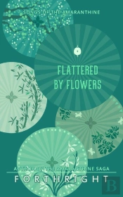 Flattered By Flowers