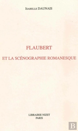 Bertrand.pt - Flaubert Et La Scénographie Romanesque