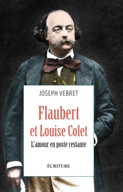 Bertrand.pt - Flaubert Et Louise Colet